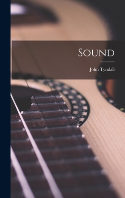 Sound - Tyndall, John