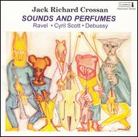 Sounds and Perfumes - Jack Richard Crossan (piano)