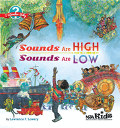 Sounds Are High, Sounds Are Low: I Wonder Why