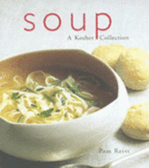 Soup: A Kosher Collection