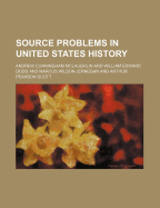 Source Problems in United States History
