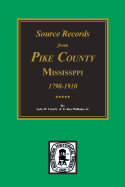 Source Records from Pike County, Mississippi, 1798-1910