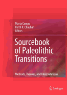 Sourcebook of Paleolithic Transitions: Methods, Theories, and Interpretations