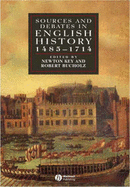 Sources and Debates in English History 1485-1714