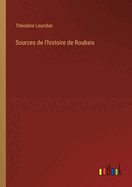 Sources de l'Histoire de Roubaix