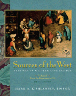 Sources of the West: Readings in Western Civilization, Volume I