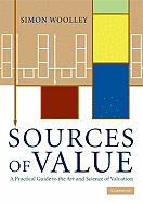 Sources of Value: A Practical Guide to the Art and Science of Valuation