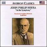 Sousa: At the Symphony, Vol. 2