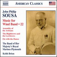 Sousa: Music for Wind Band, Vol. 22 - Gordon Carter (sax); The Band of Her Majesty's Royal Marines Scotland; Keith Brion (conductor)