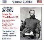 Sousa: Music for Wind Band, Vol. 23