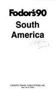 South America - Fodor, Eugene (Editor), and etc. (Editor)