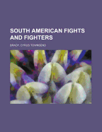 South American Fights and Fighters