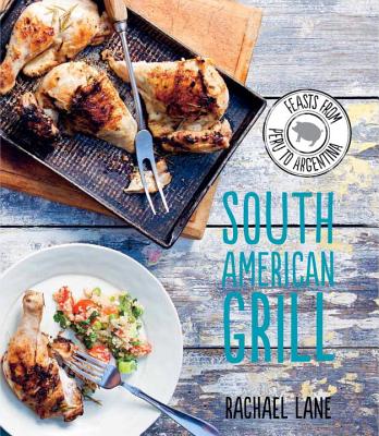 South American Grill - Lane, Rachael