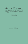 South Carolina Naturalizations, 1783-1850