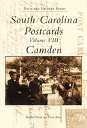 South Carolina Postcards Volume 8: Camden
