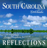 South Carolina Reflections - Blagden, Tom, Jr. (Photographer)