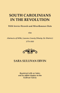 South Carolinians in the Revolution with Service Records and Miscellaneous Data