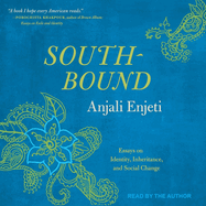 Southbound: Essays on Identity, Inheritance, and Social Change