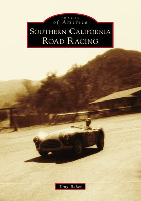 Southern California Road Racing - Baker, Mr.