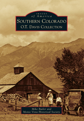 Southern Colorado: O.T. Davis Collection - Butler, Mike