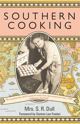 Southern Cooking - Dull, S R, and Fowler, Damon (Foreword by)