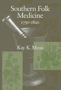 Southern Folk Medicine