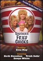 Southern Fried Chicks - 