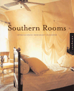 Southern Rooms: Interior Design from Miami to Houston