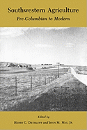 Southwestern Agriculture: Pre-Columbian to Modern