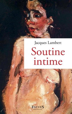 Soutine intime - Lambert, Jacques