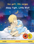Sov gott, lilla vargen - Sleep Tight, Little Wolf (svenska - engelska)