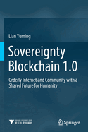 Sovereignty Blockchain 1.0: Orderly Internet and Community with a Shared Future for Humanity