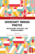Sovereignty Through Practice: Multiscalarity, Reflexivity, and Interdisciplinarity