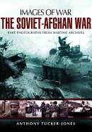 Soviet-Afghan War: Images of War