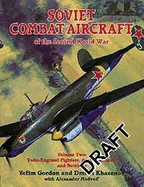 Soviet Combat Aircraft of the Second World War: Volume 2