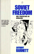 Soviet Freedom: New Perspectives on Gorbachev