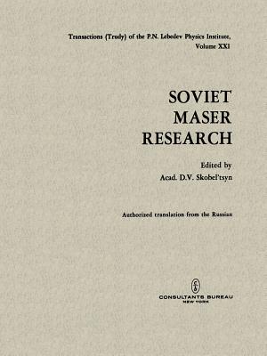 Soviet Maser Research - Skobel tsyn, D. V. (Editor)