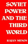 Soviet Power and the Third World