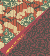Soviet Textiles: Designing the Modern Utopia