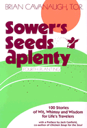 Sower's Seeds Aplenty: Fourth Planting