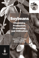 Soybeans: Chemistry, Production, Processing, and Utilization