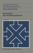 Soziologie ALS Handlungstheorie