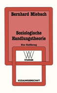 Soziologische Handlungstheorie: Eine Einfuhrung