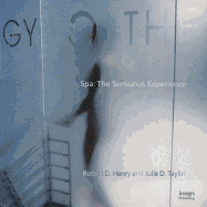 Spa: The Sensuous Experience