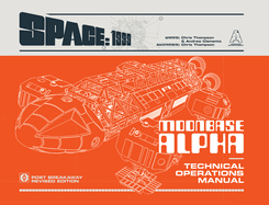 Space: 1999 Moonbase Alpha: Technical Operations Manual