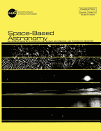 Space-Based Astronomy: An Educated Guide with Activities for Science, Mathematics, and Technology Education