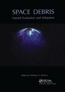 Space Debris: Hazard Evaluation and Debris