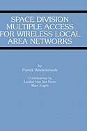 Space Division Multiple Access for Wireless Local Area Networks