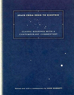 Space from Zeno to Einstein: Classic Readings with a Contemporary Commentary