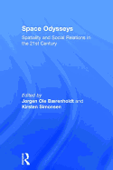 Space Odysseys: Spatiality and Social Relations in the 21st Century